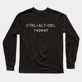 CTRL ALT DEL repeat Long Sleeve T-Shirt